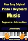 Martin Woodward - New Easy Original Piano / Keyboard Music - Beginners - Intermediate (2nd Edition)