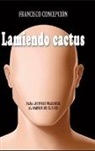 Francisco Concepcion, Francisco Concepción - Lamiendo cactus