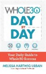 Melissa Hartwig, Melissa Hartwig Urban - The Whole30 Day by Day