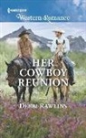 Debbi Rawlins - Her Cowboy Reunion