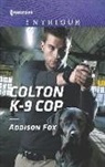 Addison Fox - Colton K-9 Cop