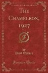 Paul Walker - The Chameleon, 1927, Vol. 6 (Classic Reprint)