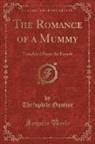 Th¿hile Gautier, The´Ophile Gautier, Théophile Gautier - The Romance of a Mummy
