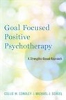 Collie W Conoley, Collie W. Conoley, Collie Wyatt (Professor of Counseling Conoley, Conoley Collie Wyatt, Michael J Scheel, Michael J. Scheel... - Goal Focused Positive Psychotherapy