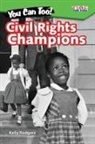 Kelly Rodgers - You Can Too! Civil Rights Champions
