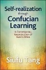 Siufu Tang - Self-realization Through Confucian Learning