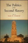 Dale W. Tomich, Dale W. (EDT) Tomich, Dale W Tomich, Dale W. Tomich - The Politics of the Second Slavery