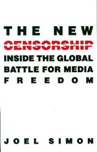 Joel Simon, Simon Joel - New Censorship