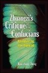 Kim-Chong Chong - Zhuangzi''s Critique of the Confucians