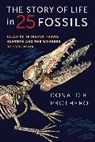 Donald R. Prothero, Prothero Donald R. - Story of Life in 25 Fossils