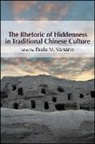 Paula M. (EDT) Varsano, Paula M Varsano, Paula M. Varsano - The Rhetoric of Hiddenness in Traditional Chinese Culture