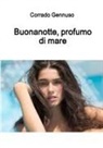 Corrado Gennuso - Buonanotte, profumo di mare