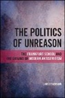 Lars Rensmann - The Politics of Unreason
