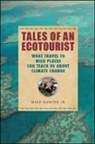 Michael M. Gunter, Mike Gunter - Tales of an Ecotourist