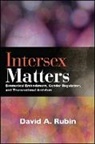 David A Rubin, David A. Rubin - Intersex Matters