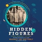 Margot Lee Shetterly, Margot Lee Shetterly, Bahni Turpin - Hidden Figures Young Readers' Edition (Audio book)