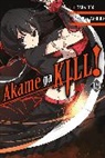 Christine Dashiell, Takahiro, Takahiro Takahiro, Tashiro Tetsuya - Akame ga Kill!, Vol. 13