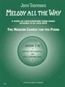 John Thompson - Melody All the Way - Book 1b: Early Elementary Level