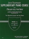 John Thompson - Melody All the Way - Book 2a: Later Elementary Level