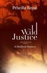 Priscilla Royal, Royal Priscilla - Wild Justice