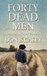 Donis Casey - Forty Dead Men