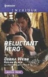 Regan Black, Debra Webb, Debra/ Black Webb, Debra &amp;. Regan Webb &amp;. Black - Reluctant Hero