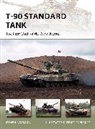 Steven J Zaloga, Steven J. Zaloga, Steven J. (Author) Zaloga, Zaloga Steven J., Felipe Rodriguez, Felipe Rodríguez - T-90 Standard Tank