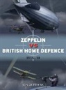 Jon Guttman, Gareth Hector, Jim Laurier, Jim (Illustrator) Laurier - Zeppelin Vs British Home Defence 1916-18