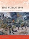 Robert Forczyk, Forczyk Robert, Steve Noon, Steve (Illustrator) Noon, Noon Steve - The Kuban 1943