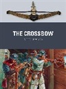 Mike Loades, Loades Mike, Peter Dennis, Peter (Illustrator) Dennis - The Crossbow