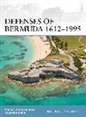 Dr Edward C. Harris, Edward Harris, Edward C Harris, Edward C. Harris, Terrance McGovern, Terrance Harris Mcgovern... - Defenses of Bermuda 1612-1995