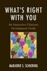 Marjorie S Schiering, Marjorie S. Schiering - What''s Right With You