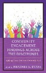 Evans, Heather K. Evans, Heather K. (EDT) Evans, Heather K. Evans, Evans Heather K. - Community Engagement Findings Across the Disciplines