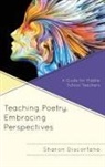Discordano, Sharon Discorfano - Teaching Poetry, Embracing Perspectives