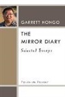 Garrett Hongo, Garrett Hongo - Mirror Diary