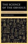 R Barker Bausell, R. Barker Bausell - Science of the Obvious