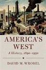 David M. Wrobel, David M. (University of Oklahoma) Wrobel, Wrobel David M. - America''s West