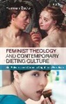 Hannah Bacon, Hannah (University of Chester Bacon - Feminist Theology and Contemporary Dieting Culture