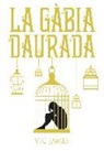 Vic James - Dons Obscurs 1. La Gàbia Daurada