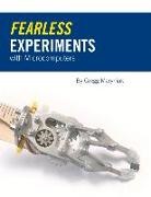 Gregg Maryniak - FEARLESS EXPERIMENTS W/MICROCO