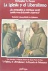 Christopher A. Ferrara, Daniel Marín Arribas - La Iglesia y el liberalismo : ¿es cómplice la enseñanza social católica con la Escuela Austriaca?
