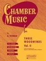 H. Voxman - Chamber Music for Three Woodwinds, Vol. 2: For Flute, Clarinet, and Bassoon or Bass Clarinet