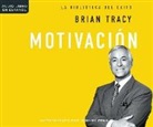 Brian Tracy - Motivacion (Motivation) (Hörbuch)