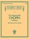 Frédéric Chopin - Indispensable Chopin Collection 28 Famous Piano Pieces