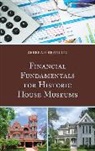 Rebekah Beaulieu - Financial Fundamentals for Historic House Museums