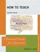 Crane, Beverley E. Crane, Crane Beverley E. - How to Teach