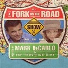 A Fork on the Road, Vol. 1 (Audio book)