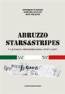 Generoso D'Agnese, Geremia Mancini, Dom Serafini - Abruzzo Stars&Stripes. Le radici abruzzesi negli Stati Uniti