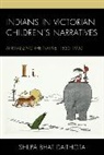 Shilpa Daithota Bhat, Shilpa Bhat Daithota, Shilpa Daithota, Shilpa Bhat Daithota - Indians in Victorian Childrens Narratives