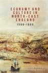 Barbara Crosbie, Adrian Green, Barbara Crosbie, Barbara (Author) Crosbie, Adrian Green - Economy and Culture in North-East England, 1500-1800